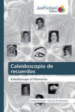 Caleidoscopio de recuerdos