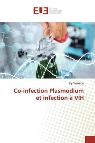 Co-infection Plasmodium et infection ? VIH