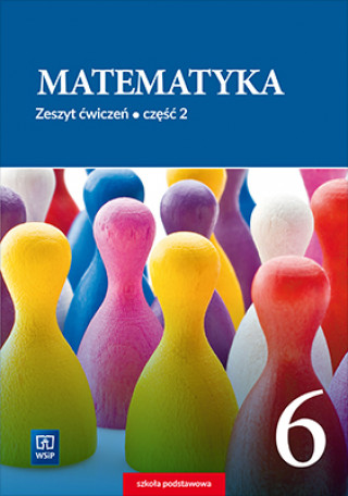 Matematyka 6 Zeszyt ćwiczeń Część 2