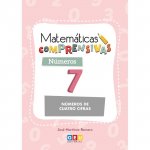 MATEMATICAS COMPRENSIVAS. NUMEROS 7