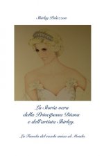 Storia vera della Principessa Diana e dell'artista Shirley.