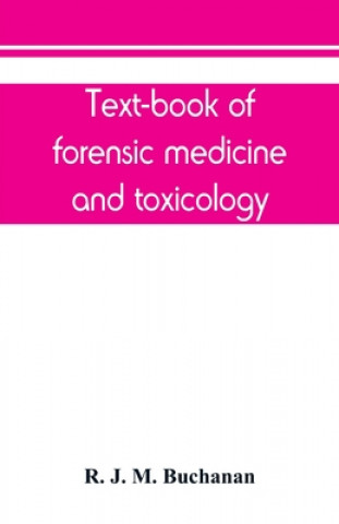Text-book of forensic medicine and toxicology