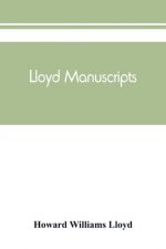 Lloyd manuscripts. Genealogics of the families of Awbrey-Vaughan, Blunston, Burbeck, Garrett, Gibbons, Heacock, Hodge, Houlston, Howard, Hunt, Jarman,