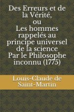Des Erreurs et de la Vérité, ou Les hommes rappelés au principe universel de la science Par le Philosophe inconnu (1775)