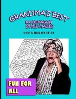 Grandma's Best: 100 Hexagon Style Mazes