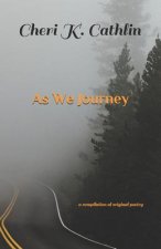 As We Journey: a compilation of original poetry