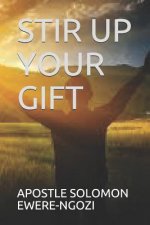 Stir Up Your Gift