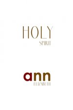 Holy Spirit - Ann Elizabeth