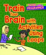 Train Your Brain with Activities Using Loops
