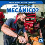 Que Significa Ser Mecanico? (What's It Really Like to Be a Mechanic?)