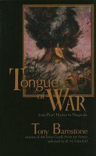 Tongue of War: From Pearl Harbor to Nagasaki