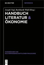 Handbuch Literatur & OEkonomie