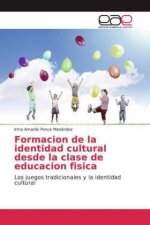 Formacion de la identidad cultural desde la clase de educacion fisica