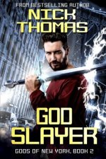 Godslayer: Gods of New York Book 2