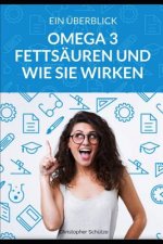 Omega 3 Fettsäuren und wie sie wirken