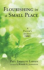 Flourishing in a Small Place