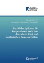 Rechtliche Optionen für Kooperationen zwischen deutschem Staat und muslimischen Gemeinschaften