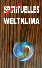 Transspirituelles Weltklima
