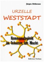 Die Urzelle 'Weststadt'