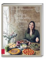Living The Healthy Choice