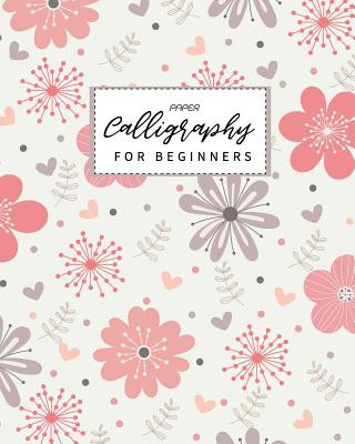 Calligraphy Paper for Beginners: Calligraphy Paper slanted grid workbook for lettering artist and lettering for beginners slanted grid Not usable for