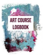 Art Course Logbook: Record book for logging information from art courses; traditional and digital art.