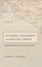 Ecclesial Solidarity in the Pauline Corpus