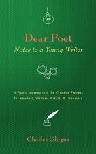Dear Poet: Notes to a Young Writer