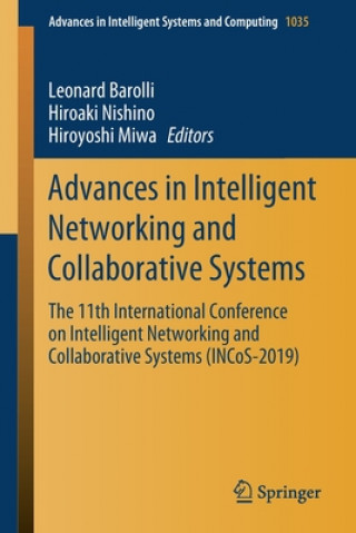 Advances in Intelligent Networking and Collaborative Systems