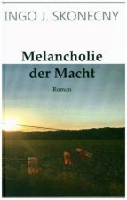 Melancholie der Macht