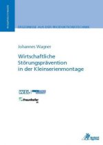 Wirtschaftliche Störungsprävention in der Kleinserienmontage