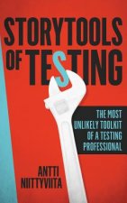 Storytools of Testing: The Most Unlikely Toolkit of a Testing Professional