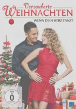 Verzauberte Weihnachten - Wenn Dein Herz tanzt