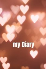 my Diary: A Diary / Notebook with romantic Cover - Wide Ruled Line Paper