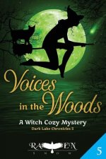 Voices in the Woods: A Witch Cozy Mystery