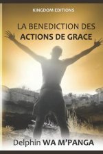 La Benediction Des Actions de Grace
