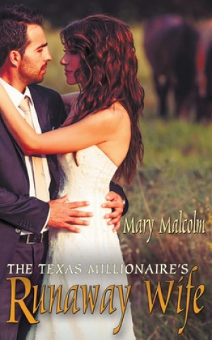 Texas Millionaire's Runaway Wife