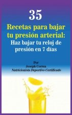 35 Recetas para Bajar tu Presion Arterial