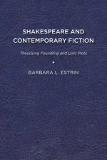 Shakespeare and Contemporary Fiction