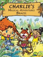 Charlie's Musical Adventures: Brazil