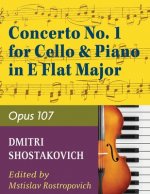 Concerto No. 1, Op. 107 By Dmitri Shostakovich. Edited By Rostropovich. For Cello and Piano Accompaniment. 20th Century. Difficulty