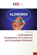 L'orthophonie Européenne: de la prise en soin du patient Alzheimer