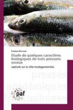 Etude de quelques caracteres biologiques de trois poissons osseux
