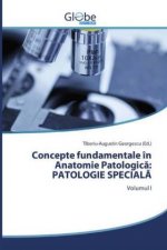 Concepte fundamentale în Anatomie Patologic?: PATOLOGIE SPECIAL?
