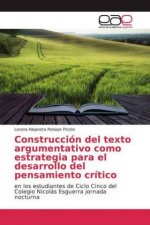 Construcción del texto argumentativo como estrategia para el desarrollo del pensamiento crítico