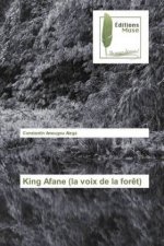 King Afane (la voix de la foret)