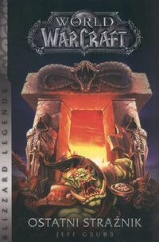 World of WarCraft Ostatni strażnik