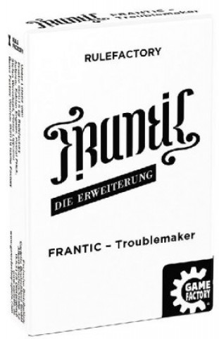 Frantic, Troublemaker (Spiel-Zubehör)
