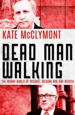 Dead Man Walking: The Murky World of Michael McGurk and Ron Medich