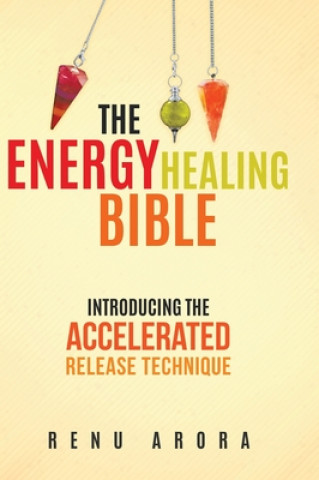 Energy Healing Bible